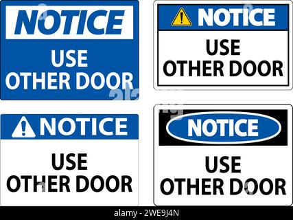 Notice Sign, Caution: Use Other Door Stock Vector