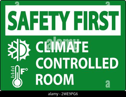 Door Safety First Sign, Keep Doors Closed, Climate Controlled Room Stock Vector