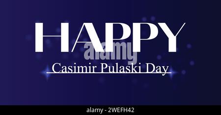 Happy Casimir pulaski Day text illustration design Stock Vector