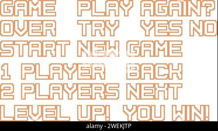 Pixel art game phrases set. Retro 8-bit style vector illustration set Stock Vector
