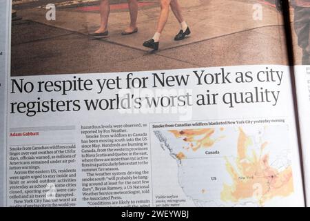'No respite yet for New York as city registers world's worst air quality' Guardian newspaper headline Canada wildfires article 10 June 2023 London UK Stock Photo