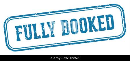 fully booked stamp. fully booked rectangular stamp isolated on white background Stock Vector