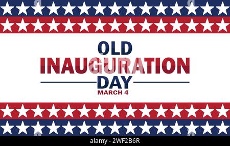 Old Inauguration Day. March 4. Holiday concept. Template for background, banner, card, poster with text inscription. Vector illustration Stock Vector