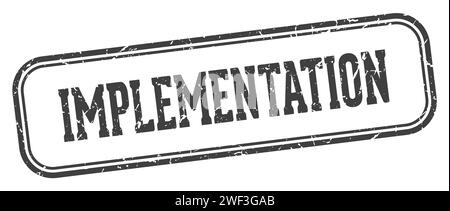 implementation stamp. implementation rectangular stamp isolated on white background Stock Vector