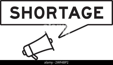 Megaphone icon with speech bubble in word shortage on white background Stock Vector