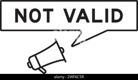 Megaphone icon with speech bubble in word not valid on white background Stock Vector