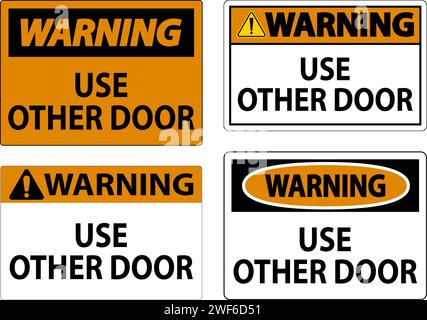 Caution Sign, Caution, Use Other Door Stock Vector