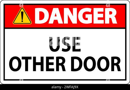 Danger Sign, Caution, Use Other Door Stock Vector