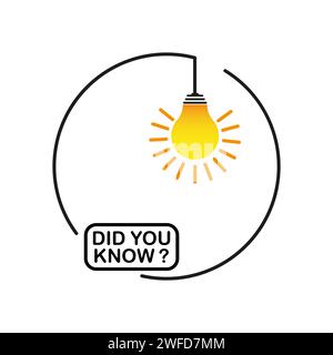 Text frame did you know. Did you know with hanging bulb. Vector illustration. EPS 10. Stock Vector