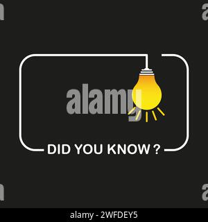 Text frame did you know. Did you know with hanging bulb. Vector illustration. EPS 10. Stock Vector