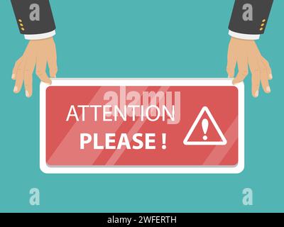 Two hands are holding a board with the title ATTENTION PLEASE. Vector illustration. Stock Vector