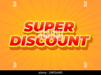 Super discount. Text effect design in 3D look. Red color. Yellow background Stock Vector