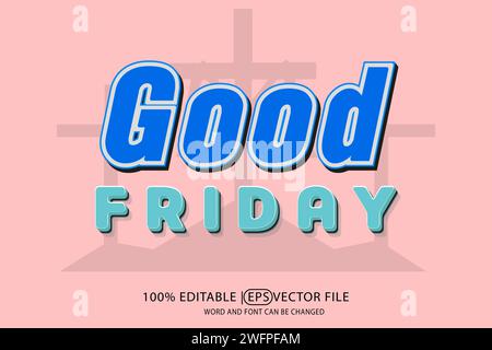 Good Friday, editable vector eps template with 3D text effect Stock Vector