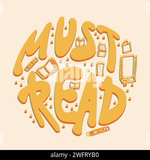 Must read lettering in circle shape. Motivated hand drawn text in retro style. Simple minimal typography phrase. Groovy vector illustration. Stock Vector