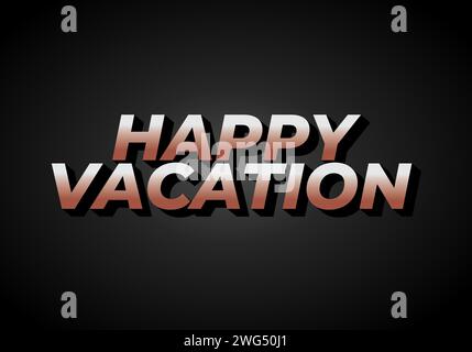 Happy vacation. Text effect design in eye catching color with 3D style Stock Vector
