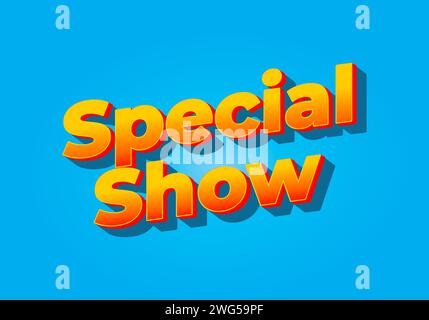 Special show. Text effect design in 3D look. Yellow red color. Bright blue background Stock Vector