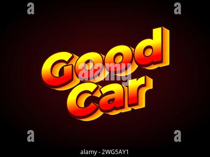Good car. Text effect design in 3D look. Gradient yellow red color. dark red background color Stock Vector