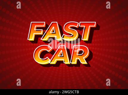 Fast car. Text effect design in 3D style, gradient yellow red color. Dark red background Stock Vector