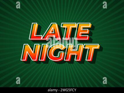 Late night. Text effect design in gradient yellow red color. 3D look. dark green background Stock Vector
