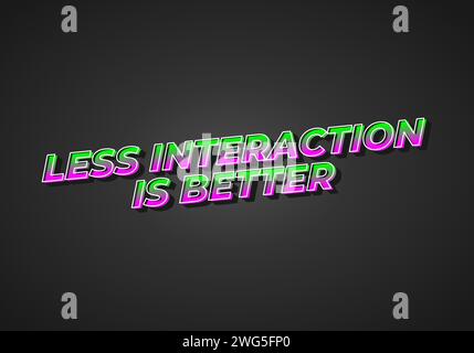 Less interaction is better. Text effect design in 3D look. gradient purple green color. Dark background Stock Vector