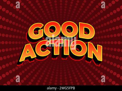 Good action. Text effect design in 3D look. red yellow gradient color. Dark red background Stock Vector