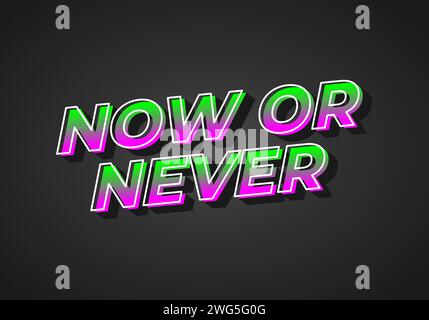 Now or never. Text effect design in 3D look. gradient purple green color. Dark background Stock Vector