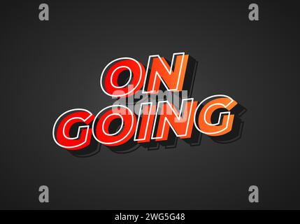 On going. Text effect design in 3D look. Red yellow gradient color. Dark background Stock Vector