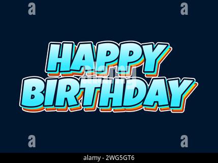 Happy birthday. Text effect with 3D look Stock Vector