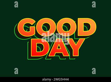 Good day. Text effect design in 3D look. red yellow color. Dark green background Stock Vector