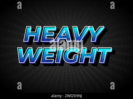 Heavy weight. Text effect design in 3D look, gradient blue color with dark background Stock Vector