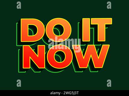 Do it now. Text effect design in 3D look. red yellow color. Dark green background Stock Vector