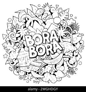 Bora-Bora hand drawn cartoon doodle illustration. Creative funny vector background. Handwritten text with elements and objects. Line art composition Stock Vector