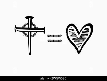 God Is Love, Cross equals heart symbols. Easter Sunday t-shirt design - nail cross with crown of thorns and heart in grunge style. Vector illustration Stock Vector