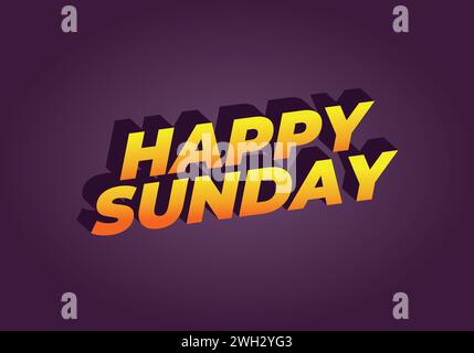 Happy sunday. Text effect design in 3D effect with eye catching color Stock Vector