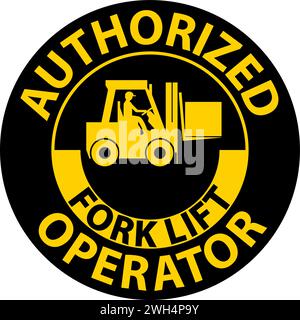 Authorized Forklift Operator Sign Stock Vector