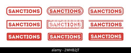 Set of grunge rubber stamps with word Sanctions. Trade and economic restrictions. Financial ban. Grunge red vintage label or seal. Vector illustration Stock Vector