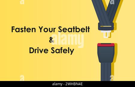 Fasten your seatbelt concept on yellow background. Drive safe and safety first. Vector illustration. Stock Vector