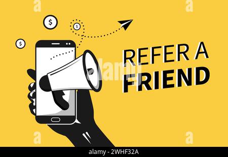 Hand holding phone with megaphone symbol. Refer a friend concept Stock Vector