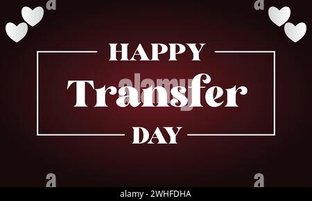 Transfer Day Stylish Text illustration Design Stock Vector