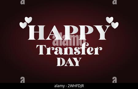 Transfer Day Stylish Text illustration Design Stock Vector
