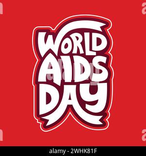 Hand drawn bold typography for World AIDS Day December 1st. Medical Banner, poster, template design with ribbon on red background. Awareness campaign Stock Vector
