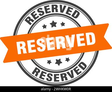 reserved stamp. reserved round sign. label on transparent background Stock Vector