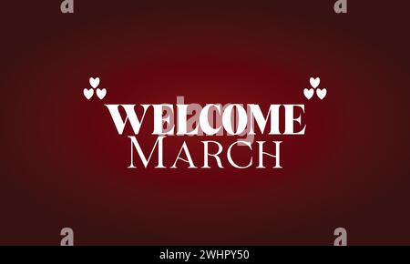 Welcome March Stylish Text illustration design Stock Vector