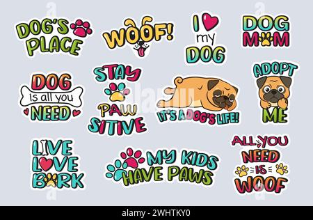 Pet lovers stickers. Cute dog themed slogans for pet-friendly or animal enthusiasts designs cartoon vector illustrations set Stock Vector