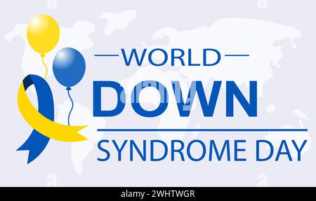 World Down syndrome day. Card, ribbon and balloons. Down syndrome awareness concept. Vector Illustration Stock Vector