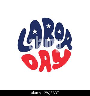 USA Labor Day typography greeting card illustration concept in United States national flag red and blue colors and round lettering text. Happy Labor Stock Vector
