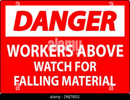 Danger Sign, Workers Above Watch For Falling Material Stock Vector