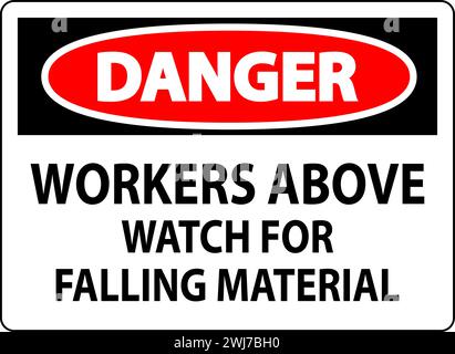 Danger Sign, Workers Above Watch For Falling Material Stock Vector