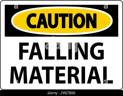 Caution Sign Falling Material Stock Vector