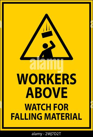 Danger Sign, Workers Above Watch For Falling Material Stock Vector